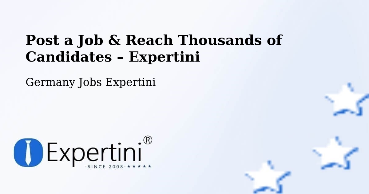Post a Job in Östringen – Hire the Right Talent - Östringen, Germany Jobs Expertini