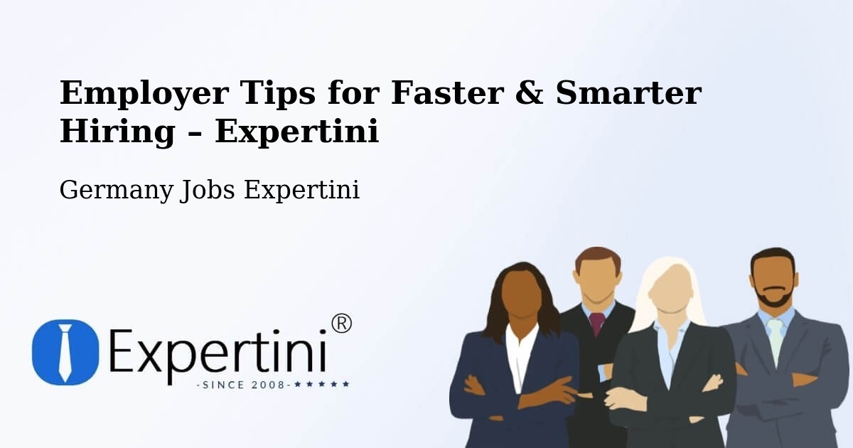Employer Tips for Hiring & Recruitment – Östringen - Östringen, Germany Jobs Expertini