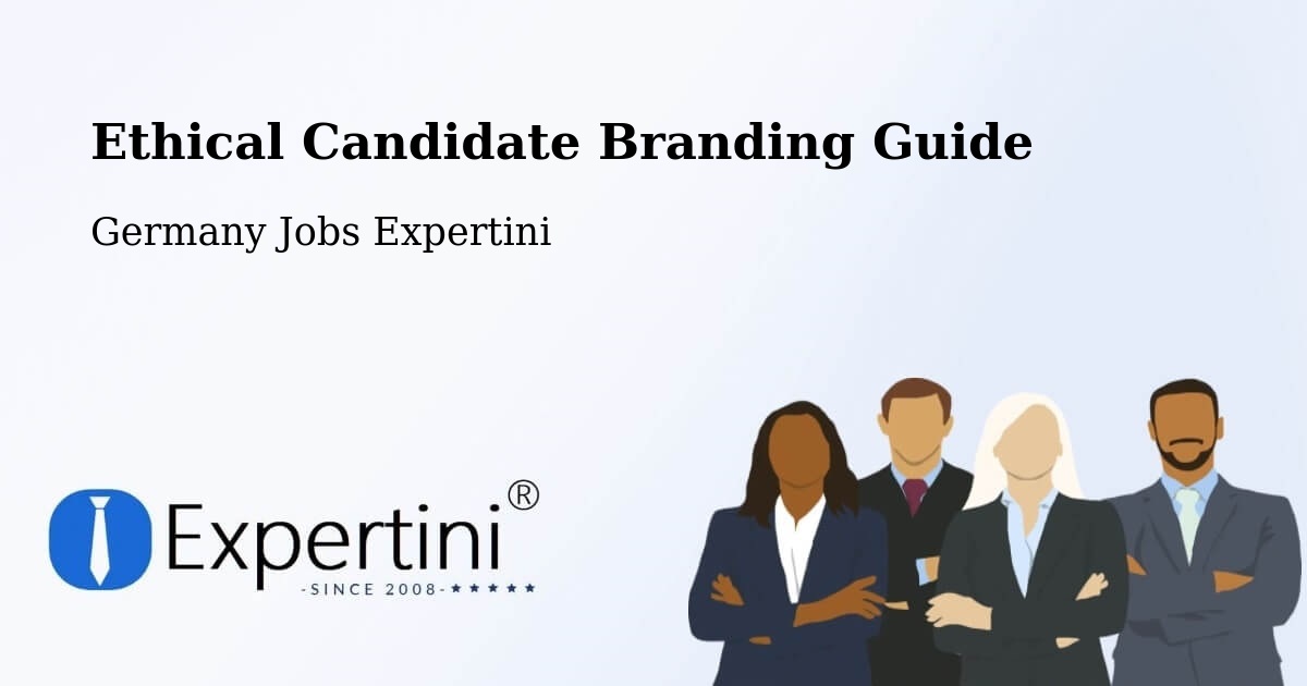 Ethical Candidate Branding Guidelines – Östringen - Germany Jobs Expertini