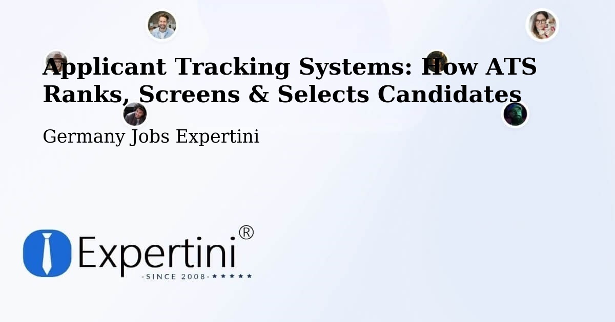 Applicant Tracking Systems: Ranking, Screening & Candidate Selection – Östringen - Germany Jobs Expertini
