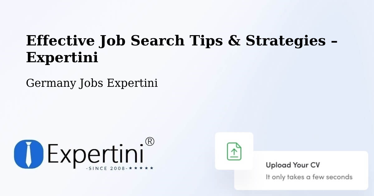 Job Search Tips & Strategies for Job Seekers – Östringen - Östringen, Germany Jobs Expertini