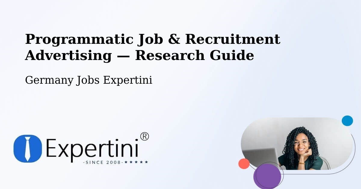 Programmatic Job & Recruitment Advertising — Research Guide – Östringen